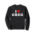 Greg Geschenk für Vornamen, I Love Greg Heart Greg Sweatshirt