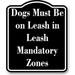 Dogs Must Be on Leash in Leash-Mandatory Zones BLACK Aluminum Composite Sign 8.5 x10