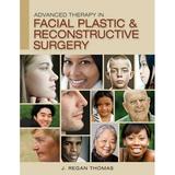 Advanced Therapy in Facial Plastic and Reconstructive Surgery (Hardcover)