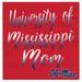 Ole Miss Rebels 10'' x Mom Plaque