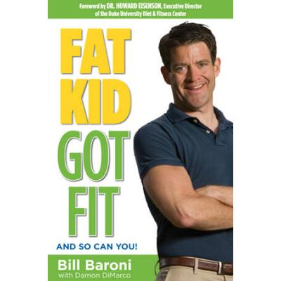 Fat Kid Got Fit: And So Can You!
