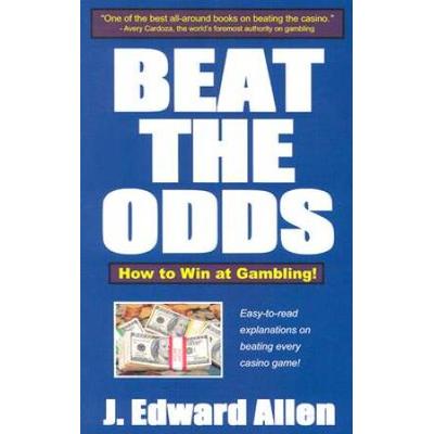Beat Odds How To Win At Gambling