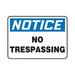 ACCUFORM SIGNS Safety Sign NOTICE NO MATR806VA