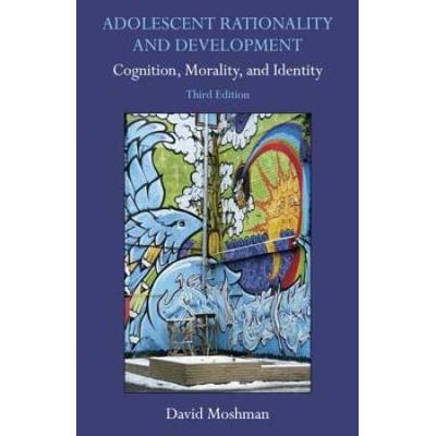 Adolescent Rationality And Development: Cognition,...