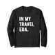 In meiner Reiseurlaubszeit - Trip Vacation Beach City Europe Langarmshirt