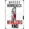 Heimliches Kind - Marcus Hünnebeck