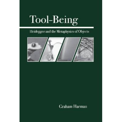 Tool-Being: Heidegger And The Metaphysics Of Objects