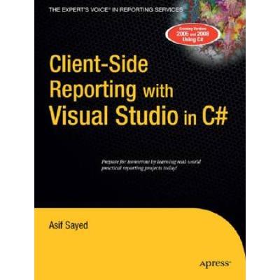 Client-Side Reporting With Visual Studio In C#