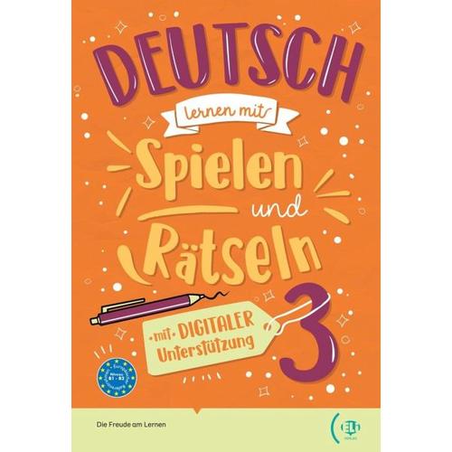 Deutsch lernen mit ... Spielen und Rätseln 3