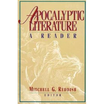 Apocalyptic Literature: A Reader