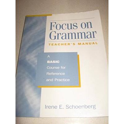 Focus on Grammar: Basic