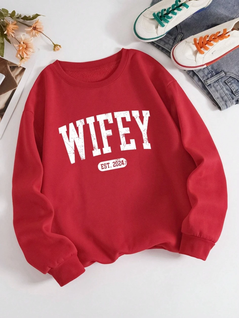 Street Casual Women Pullover Wifey EST.2024 Letter Printing Sweatshirt Warm Soft Hoodies Loose Crewneck Fleece Female Clothing