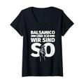 Damen Balsamico und ich - wir sind so - lustiges Geschenk Balsamic T-Shirt mit V-Ausschnitt