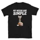 T-shirt en coton unisexe My Needs Are Simple chien à crête chinois café livre Y-Rottweiler