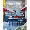 Homes for Modernists - Thijs Demeulemeester, Jan Verlinde