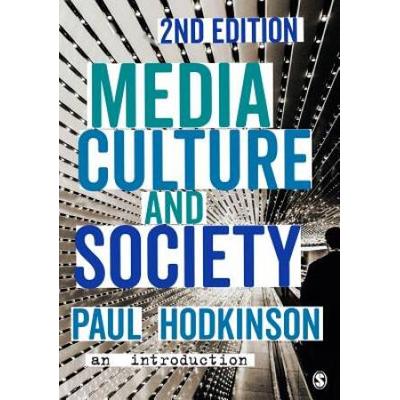 Media, Culture And Society: An Introduction