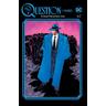 The Question Omnibus by Dennis O'Neil and Denys Cowan Vol. 2 - Dennis O'Neil, Denys Cowan