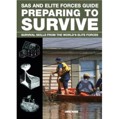 Sas And Elite Forces Guide Preparing To Survive: B...