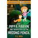 Pippa the Werefox: Pippa Parvin and the Mystery of the Missing Pencil : A Little Book of BIG Choices (Series #1) (Paperback)