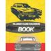 Classic Cars Coloring Book : Classic cars for coloring I Size: 8.5 x11 inches (Paperback)