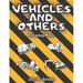 Vehicles and Others Coloring Book : Trucks Planes Helicopters Trains Cars Tractors Boats And More For Kids (Paperback)