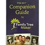 Pre-Owned FTM 2017 Companion Guide to Family Tree Maker 9780977969043
