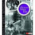 Pre-Owned The Triangle Shirtwaist Factory Fire: Core Events of an Industrial Disaster (What Went Wrong?) Paperback