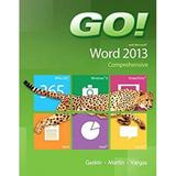 Pre-Owned GO! with Microsoft Word 2013 Comprehensive 9780133417463 /