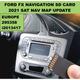 FORD FX 2021 NAVIGATION MAP SD CARD UPDATE EUROPE UK & EUROPE I2013417