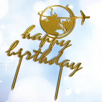 Travel Theme Happy Birthday Acrylic Cake Topper Gold Birthday Cake Topper for Kids Birthday Party