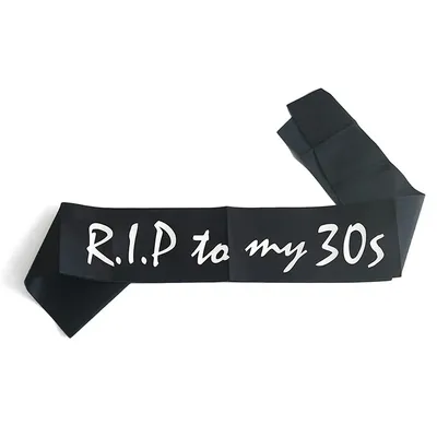 RIP to My 30s Sash Gift for Men Women Funeral for Youth 40th 40 Years Old happy Birthday Party