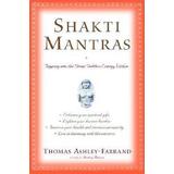 Shakti Mantras: Tapping Into The Great Goddess Energy Within