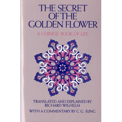 The Secret Of The Golden Flower: A Chinese Book Of...