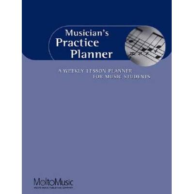 Musician's Practice Planner: A Weekly Lesson Planner For Music Students