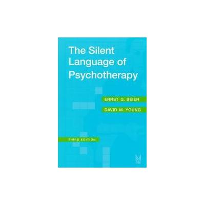 The Silent Language of Psychotherapy by David M. Young (Paperback - Aldine de Gruyter)