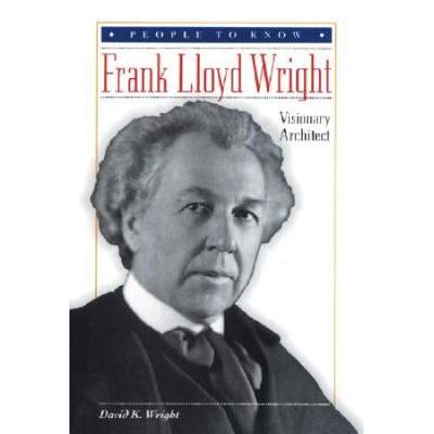 Frank Lloyd Wright: Visionary Architect