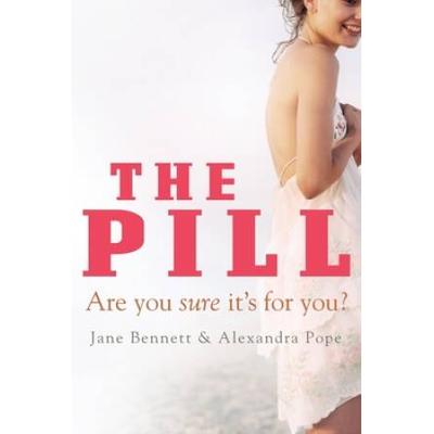 The Pill: Are You Sure It's For You?