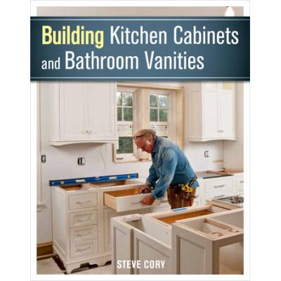 Building Kitchen Cabinets And Bathroom Vanities