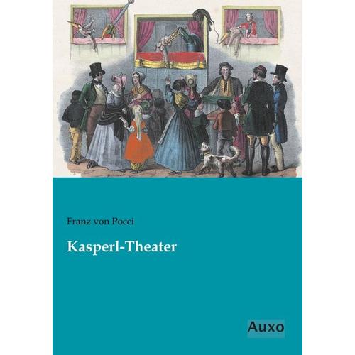 Kasperl-Theater - Franz von Pocci