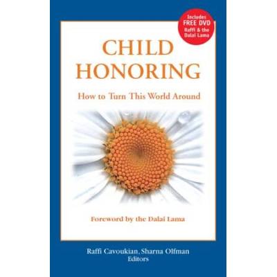 Child Honouring: How To Turn This World Around