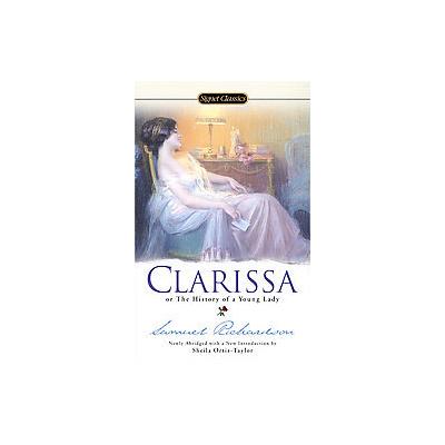 Clarissa, or The History of a Young Lady by Samuel Richardson (Paperback - Reprint)