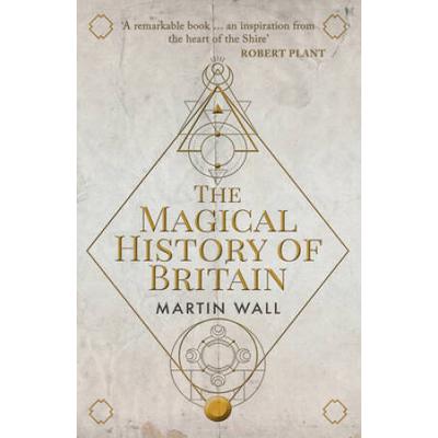 The Magical History Of Britain