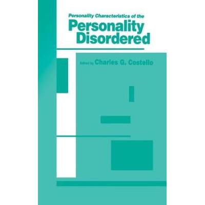 Personality Characteristics Of The Personality Disordered