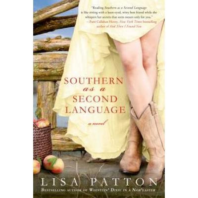 Southern As A Second Language: A Novel (Dixie Seri...