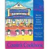 Cousin's Cookbook: Recipes For Food, Family, Friends