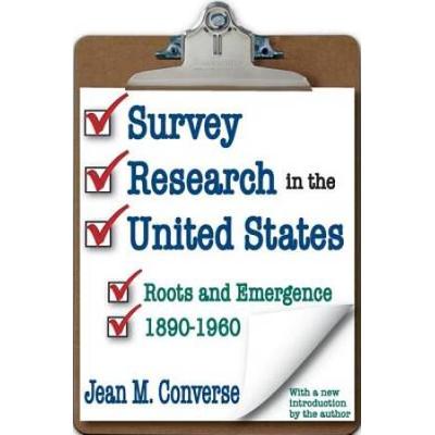 Survey Research In The United States: Roots And Em...