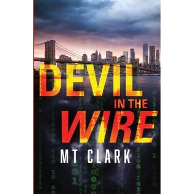 Devil In The Wire