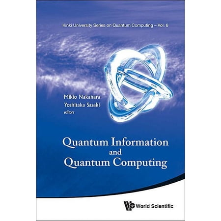 Kinki University Quantum Computing Quantum Information & Quantum Computing Book 6 (Hardcover)