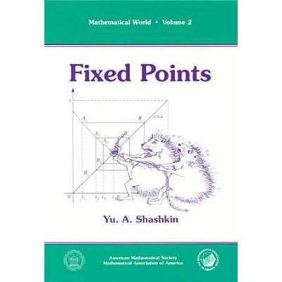 Fixed Points (Mathematical World)