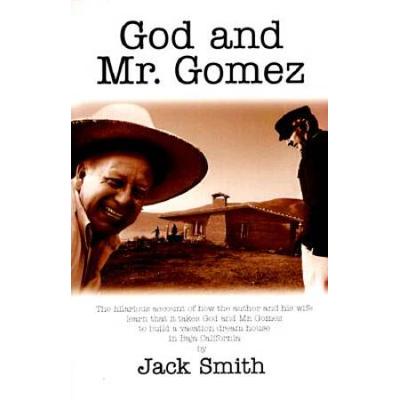 God And Mr. Gomez: Building A Dream House In Baja